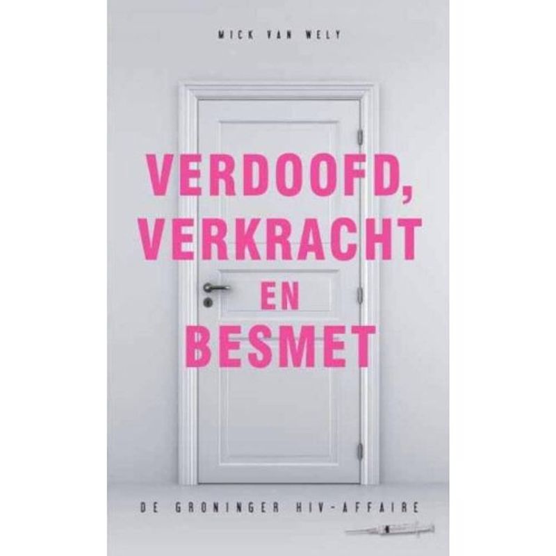 Foto van Verdoofd, verkracht en besmet