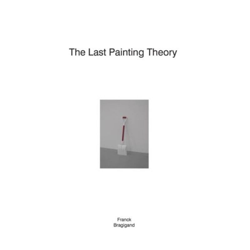 Foto van The last painting theory ! franck bragigand