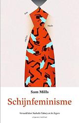 Foto van Schijnfeminisme - sam mills - paperback (9789083206080)