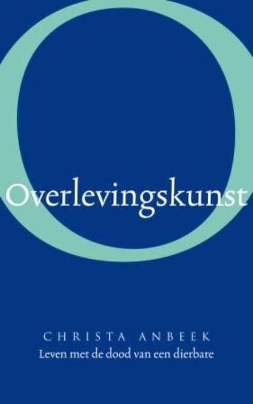 Foto van Overlevingskunst - christa anbeek - ebook (9789025971250)