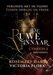 Foto van De ruwe minnaar - rosemary hart - paperback (9789403708379)