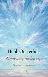 Foto van Waar onze doden zijn - huub oosterhuis - ebook (9789025902896)