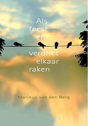 Foto van Als feest en verdriet elkaar kruisen - marinus van den berg - ebook (9789025971359)