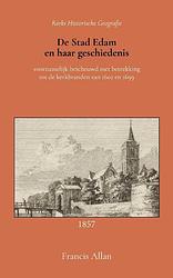 Foto van De stad edam en haar geschiedenis - francis allan - paperback (9789066595446)