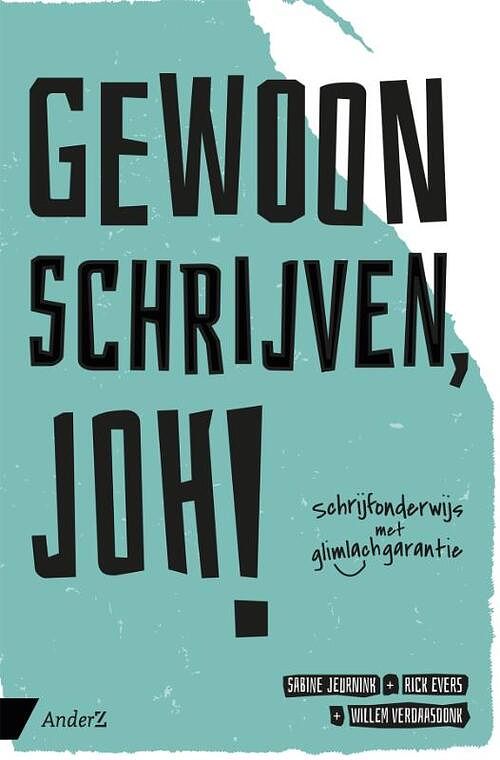 Foto van Gewoon schrijven, joh! - rick evers, sabine jeurnink, willem verdaasdonk - paperback (9789462962026)