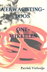 Foto van Verwachting-loos ont-wikkelen - patrick vielvoije - paperback (9789464482508)