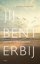 Foto van Jij bent erbij - rianne van woerden - ebook