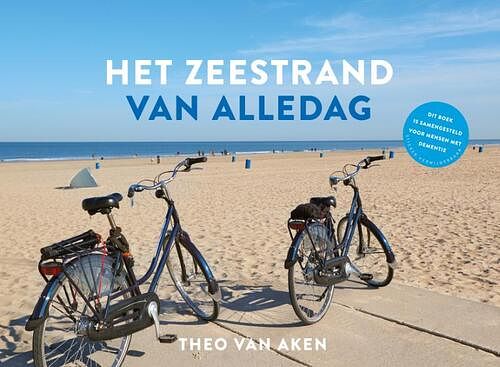 Foto van Het zeestrand van alledag - theo van aken - hardcover (9789083264301)