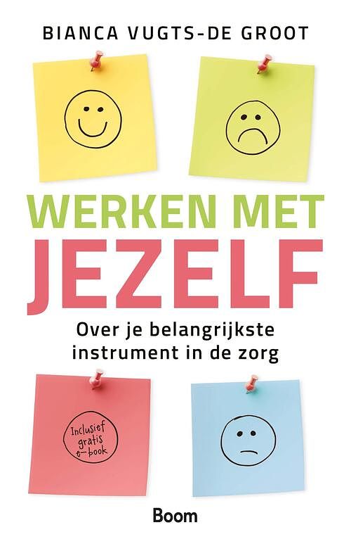 Foto van Werken met jezelf - bianca vugts-de groot - ebook (9789024464210)