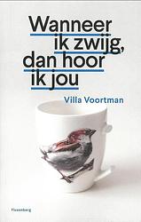 Foto van Wanneer ik zwijg dan hoor ik jou - villa voortman - paperback (9789464782318)