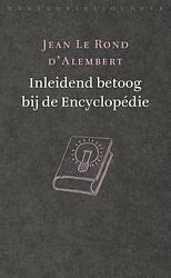 Foto van Inleidend betoog bij de encyclopédie - jean le rond d'salembert - ebook (9789028450974)
