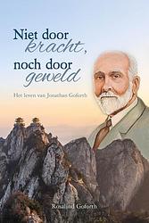 Foto van Niet door kracht, noch door geweld - rosalind goforth - ebook