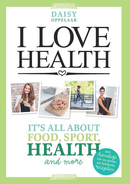 Foto van I love health - daisy oppelaar - ebook (9789021562483)