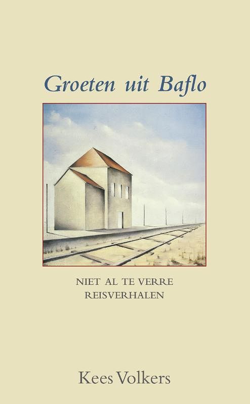 Foto van Groeten uit baflo - kees volkers - paperback (9789038928241)