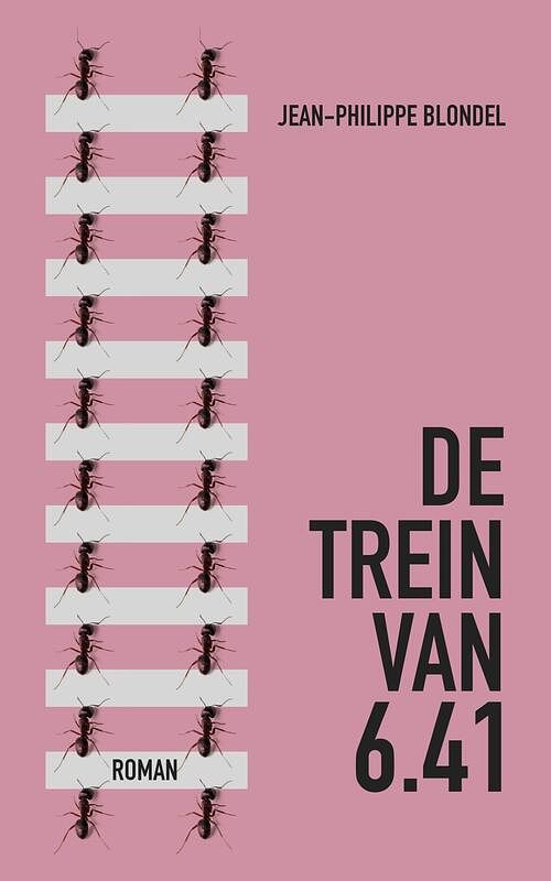 Foto van De trein van 6.41 - jean-philippe blondel - ebook (9789492504029)