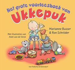 Foto van Het grote voorleesboek van ukkepuk - marianne busser, ron schröder - hardcover (9789000378326)