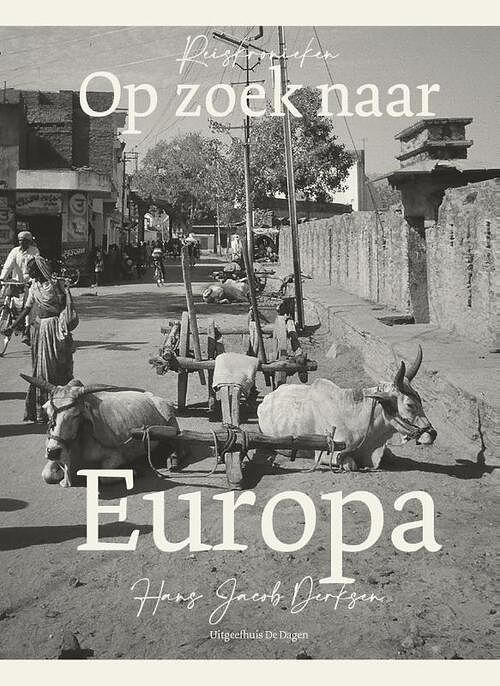 Foto van Op zoek naar europa - hans jacob derksen - hardcover (9789083309200)