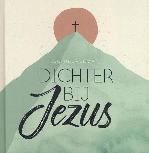 Foto van Dichter bij jezus - leo heuvelman - hardcover (9789083114859)