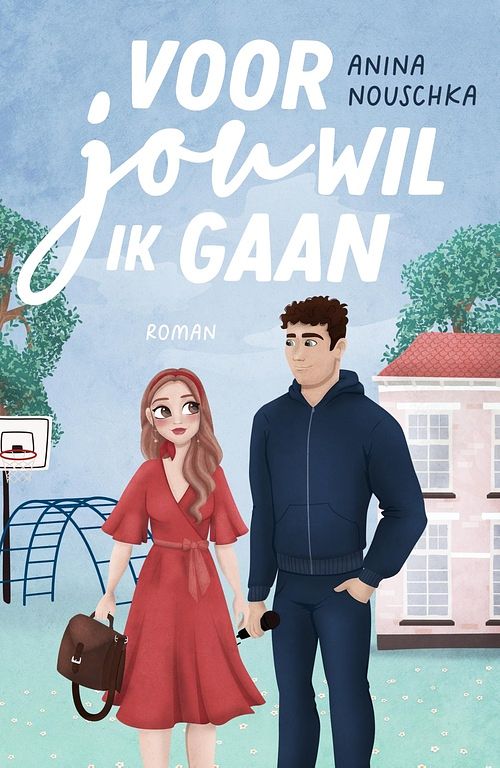 Foto van Voor jou wil ik gaan - anina nouschka - ebook