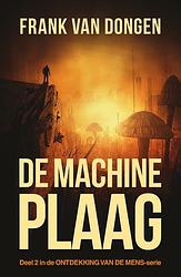 Foto van De machineplaag - frank van dongen - paperback (9789083167619)