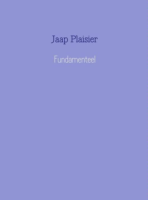 Foto van Fundamenteel - jaap plaisier - ebook (9789402115468)