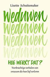 Foto van Weduwen, hoe werkt dat? - lisette schuitemaker - ebook (9789000365418)