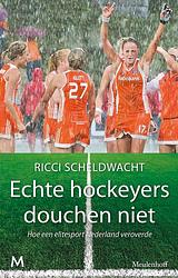 Foto van Echte hockeyers douchen niet - ricci scheldwacht - ebook (9789460239397)