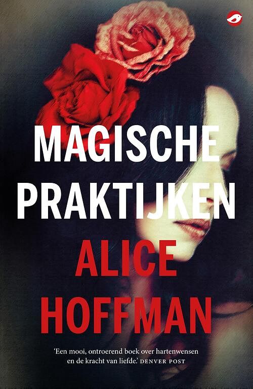 Foto van Magische praktijken - alice hoffman - ebook (9789492086754)