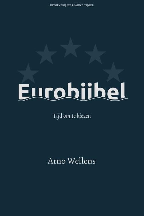 Foto van Eurobijbel - arno wellens - paperback (9789493262157)