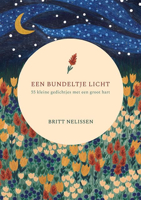 Foto van Een bundeltje licht - britt nelissen - paperback (9789090324814)