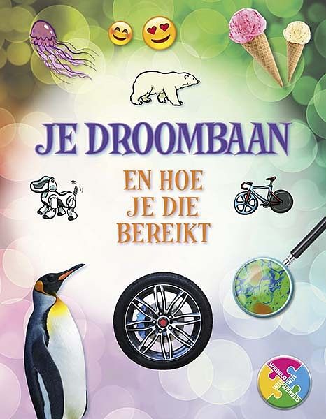 Foto van Je droombaan en hoe je die bereikt - isabel thomas - hardcover (9789463416757)