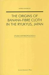 Foto van The origins of banana-fibre cloth in the ryukyus, japan - katrien hendrickx - ebook (9789461660497)