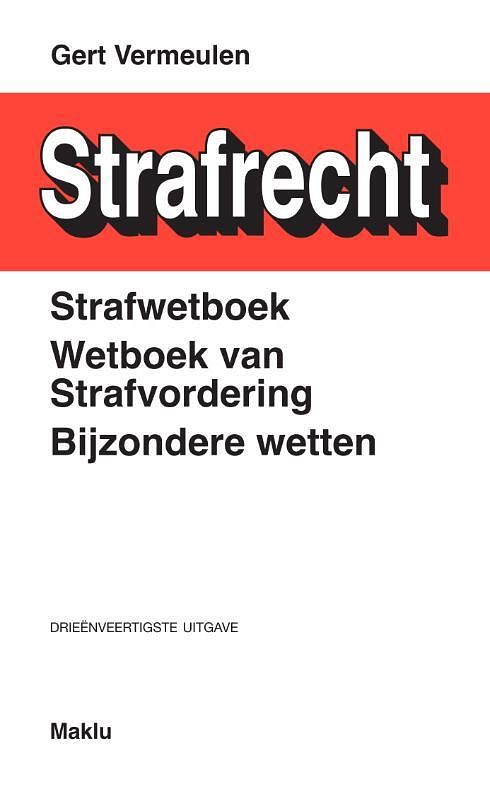 Foto van Strafwetboek, wetboek van strafvordering, bijzondere wetten - gert vermeulen - paperback (9789046611661)