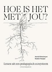 Foto van Hoe is het met jou? - astrid ottenheym, robbin haaijer - ebook