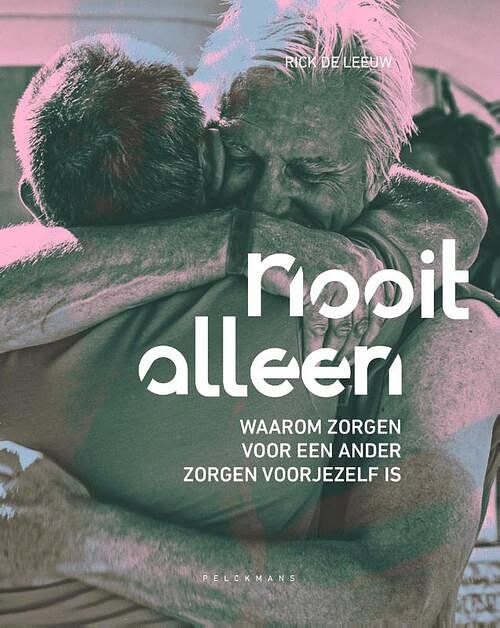 Foto van Nooit alleen - rick de leeuw - paperback (9789464018554)