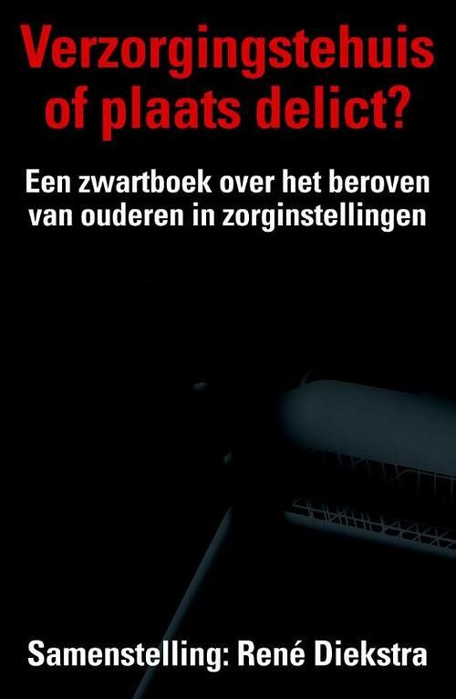 Foto van Verzorgingstehuis of plaats delict? - rené diekstra - ebook (9789045202877)