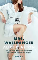 Foto van Mrs. wallbanger - alice clayton - ebook