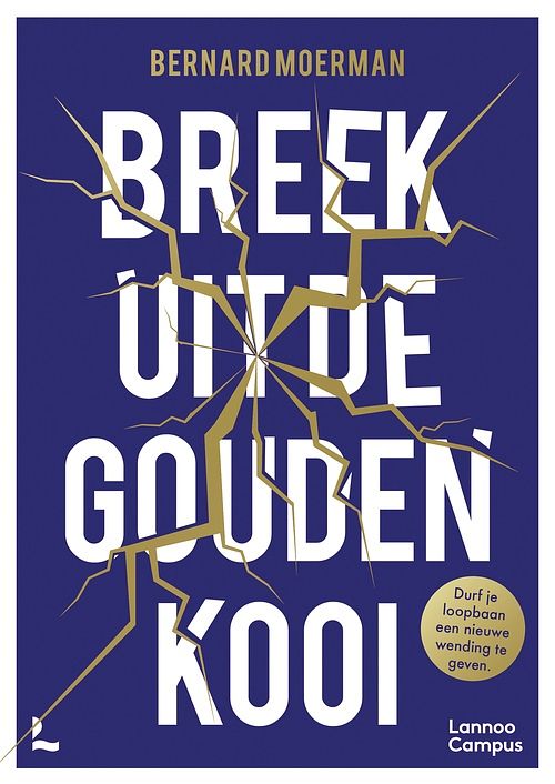 Foto van Breek uit de gouden kooi - bernard moerman - ebook