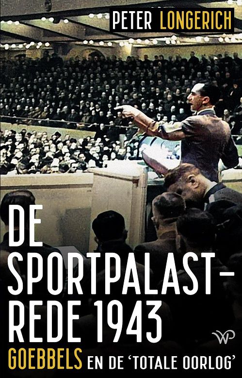 Foto van De sportpalastrede 1943 - peter longerich - ebook