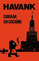 Foto van Caviaar en cocaïne - havank - ebook (9789044964516)