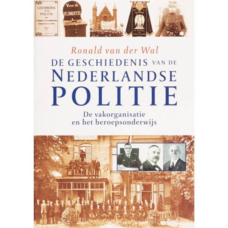 Foto van De geschiedenis van de nederlandse politie / de