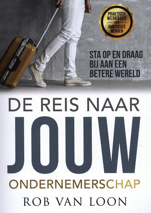 Foto van De reis naar jong ondernemerschap - rob van loon - paperback (9789463459365)