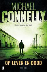 Foto van Op leven en dood - michael connelly - ebook