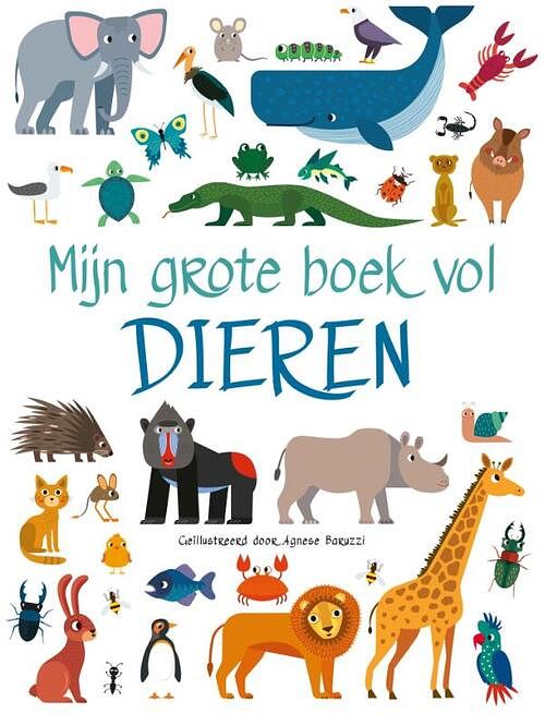 Foto van Mijn grote boek vol dieren - mijn grote boek vol... - kartonboekje;kartonboekje (9789036644952)