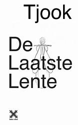 Foto van De laatste lente - tjook - paperback (9789464359831)