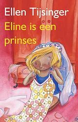Foto van Eline is een prinses - ellen tijsinger - ebook (9789000311873)