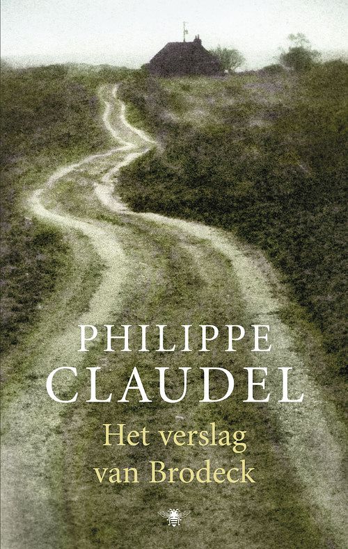 Foto van Het verslag van brodeck - philippe claudel - paperback (9789023427919)