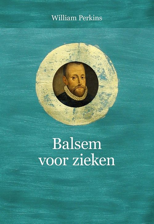 Foto van Balsem voor zieken - william perkins - ebook