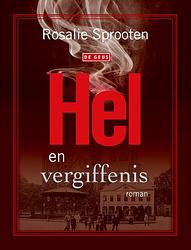 Foto van Hel en vergiffenis - rosalie sprooten - ebook (9789044533569)