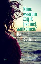 Foto van Nour, waarom zag ik het niet aankomen? - rachid benzine - ebook (9789463102414)